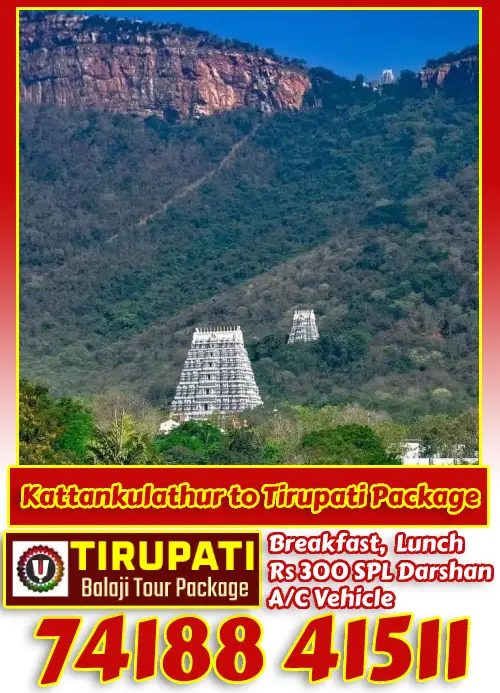 Kattankulathur to Tirupati Car Package