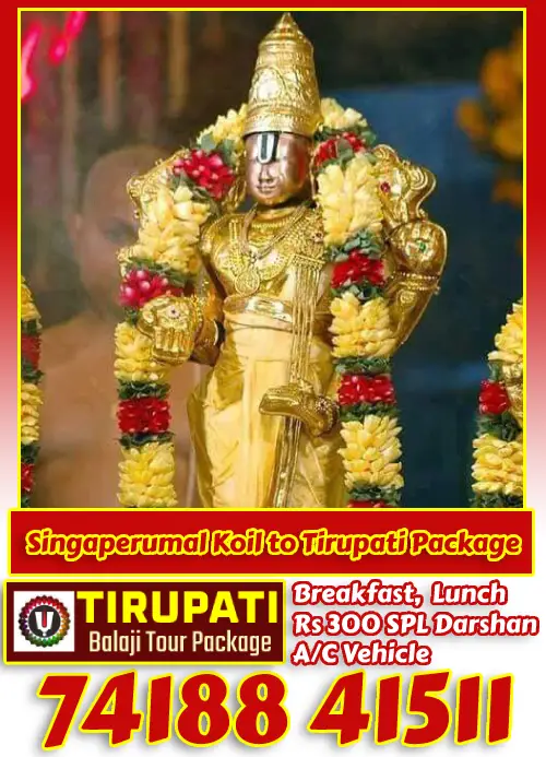 Singaperumal Koil to Tirupati Package by Car