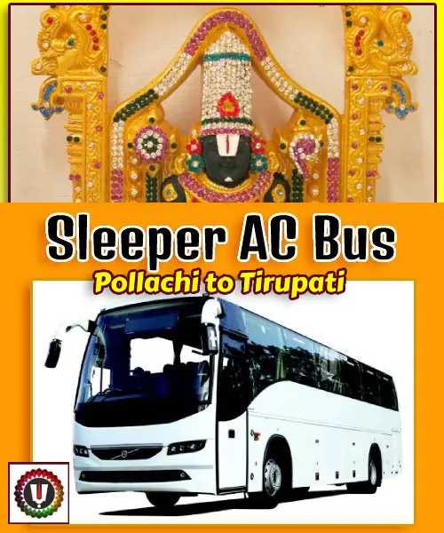 Pollachi to Tirupati Balaji Tour Package by AC Sleeper Bus