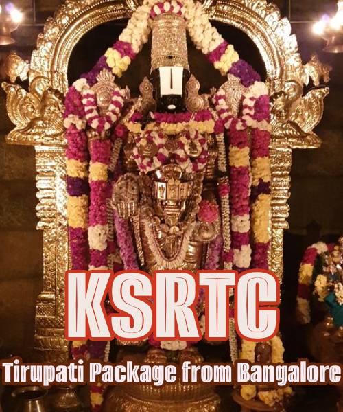 KSRTC Tirupati Package from Bangalore